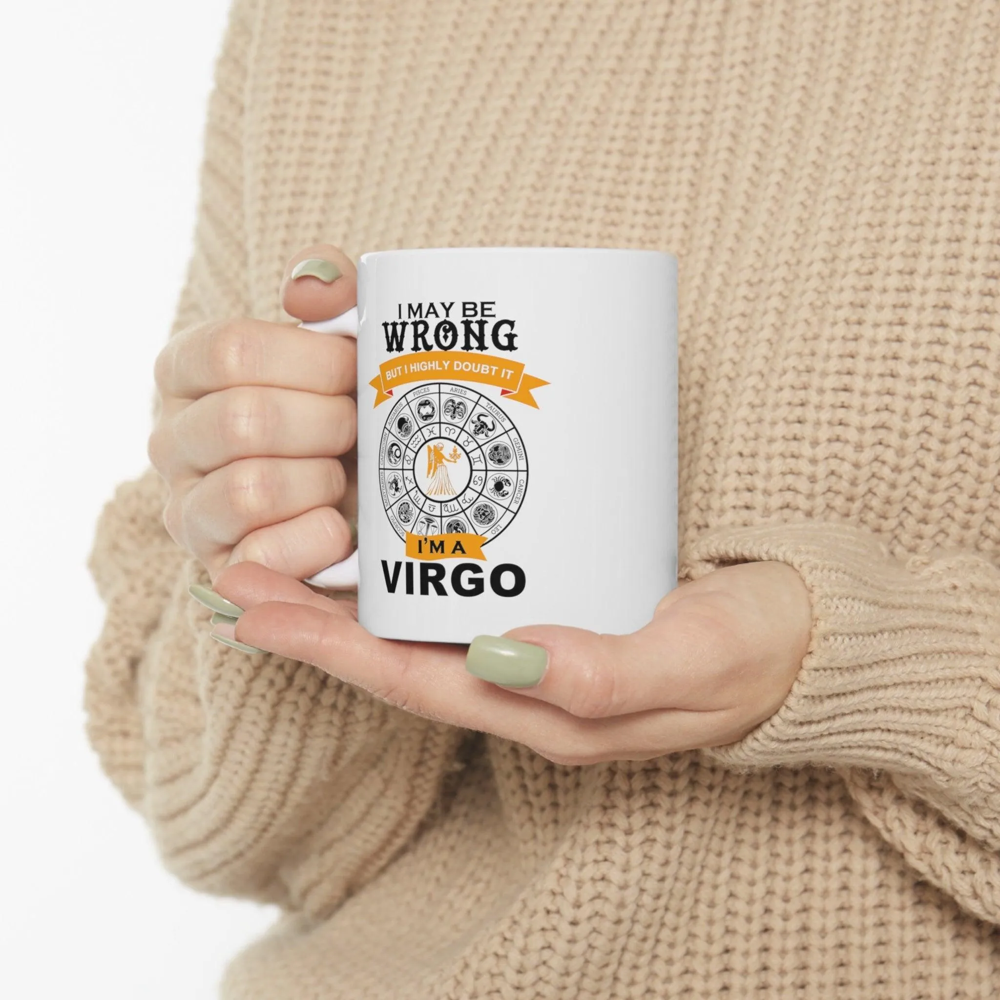 i may be wrong but i doubt it virgo mug