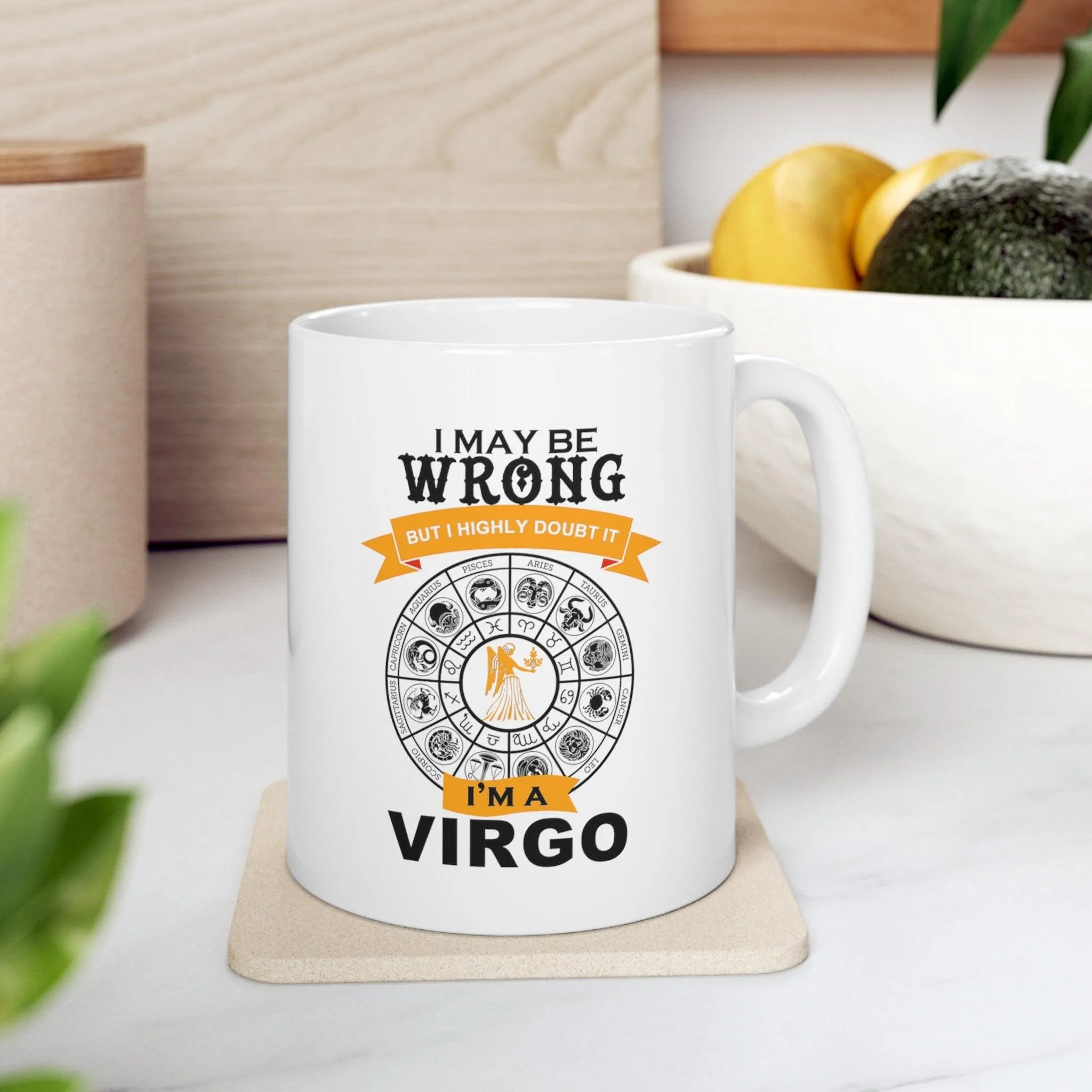 i may be wrong but i doubt it virgo mug